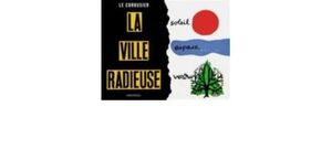 La ville radieuse