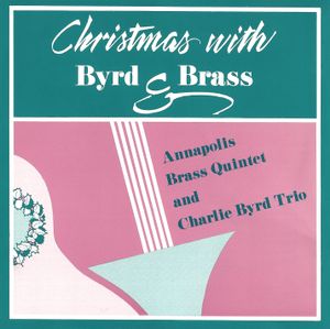Christmas With Byrd & Brass