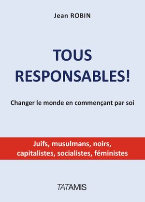 Tous responsables!