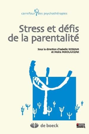 Stress et défi de la parentalité