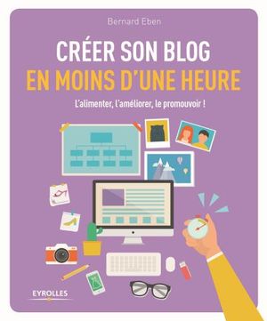 Créer son blog en moins d'une heure