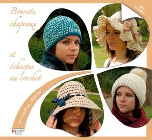 Bonnets chapeaux et écharpes au crochet