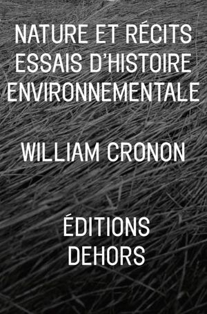 Nature et récits : essais d'histoire environnementale