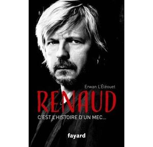 Renaud, c'est l'histoire d'un mec...