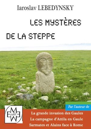 Les mystères de la steppe