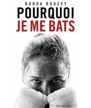 Pourquoi je me bats