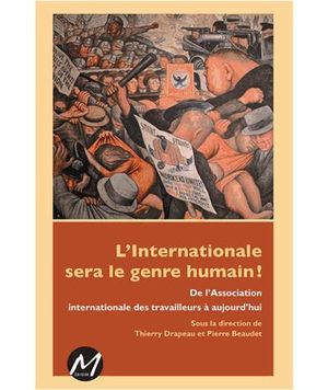 L'internationale sera le genre humain !