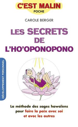 Les secrets de l'ho'oponopono, c'est malin