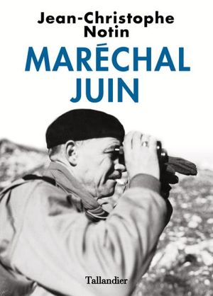 Le maréchal Juin