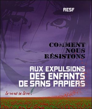 Comment nous résistons aux expulsions des enfants de sans papiers