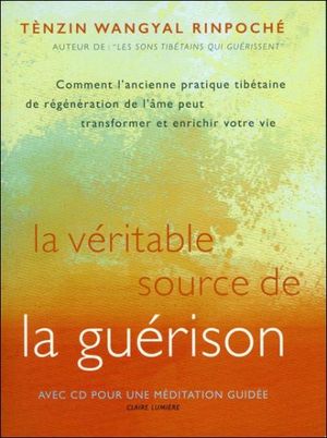 La véritable source de la guérison