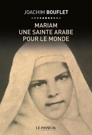 Mariam, une sainte de Palestine pour le monde