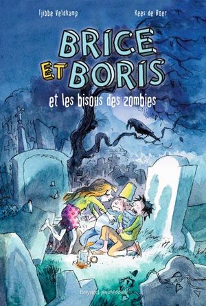 Brice et Boris et le baiser des zombies