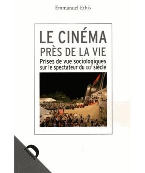 Le cinéma près de la vie