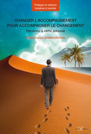 Changer l'accompagnement pour accompagner le changement