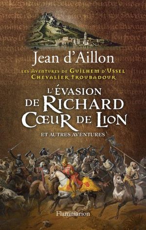 L’Evasion de Richard Cœur de Lion
