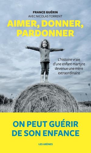 Aimer, donner, pardonner