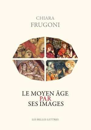 Le Moyen-Âge par ses images