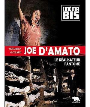 Joe d’Amato, le réalisateur fantôme