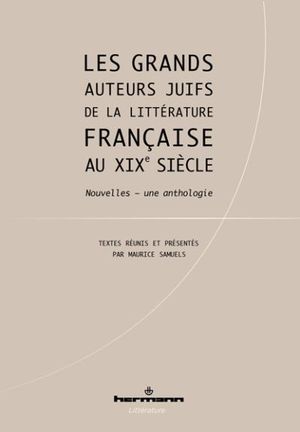 Grands auteurs juifs de la littérature française au XIXème siècle