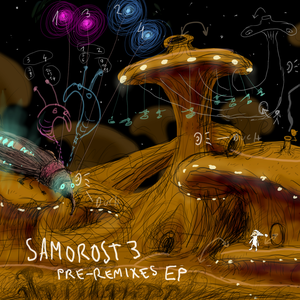 Samorost 3 Pre‐Remixes EP (OST)