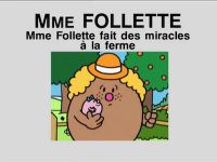 Madame Follette fait des miracles à la ferme