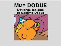 L'étrange maladie de Madame Dodue