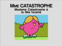 Madame Catastrophe à la fête foraine