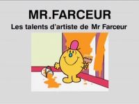 Les talents d'artiste de Mr Farceur