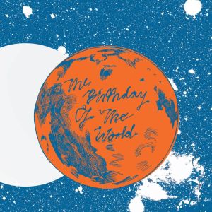 The Birthday of the World