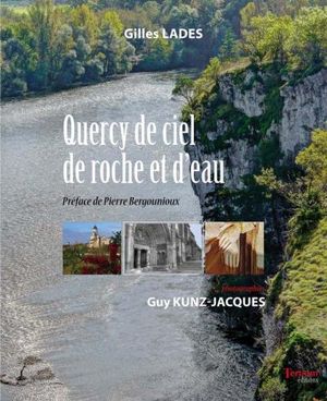 Quercy de ciel, de roche et d'eau