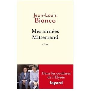 Mes années Mitterrand