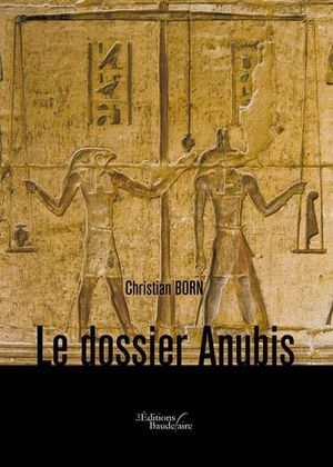 Le dossier Anubis
