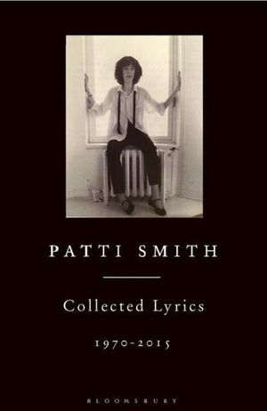 Patti Smith : Collected lyrics