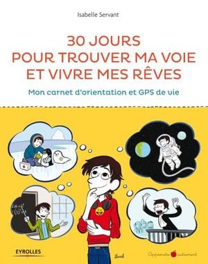 30 jours pour trouver ma voie et vivre mes rêves !