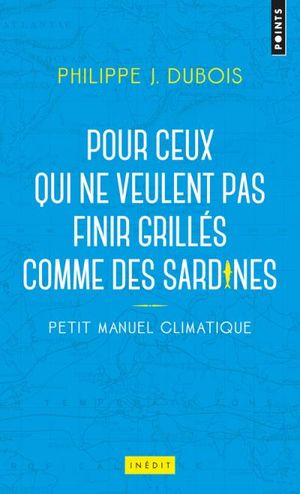 Pour ceux qui ne veulent pas finir grillés comme des sardines