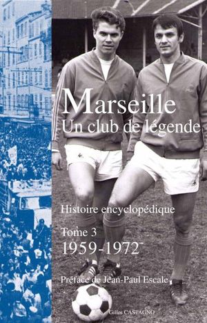 Marseille, un club de légende