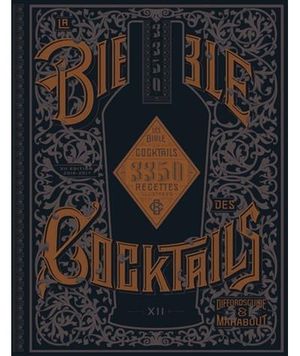 La bible des 3 300 cocktails