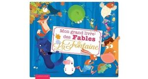 Mon grand livre des fables de La Fontaine