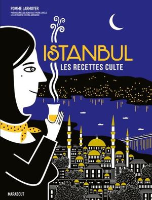 Istanbul, les recettes culte