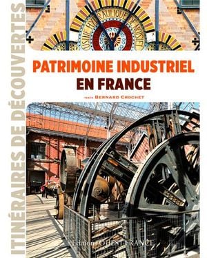 Patrimoine industriel en France