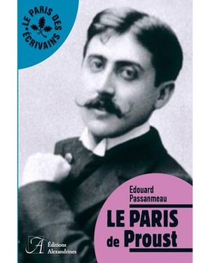 Le Paris de Proust