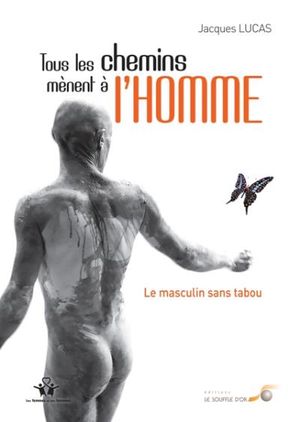 Tous les chemins mènent à l'homme