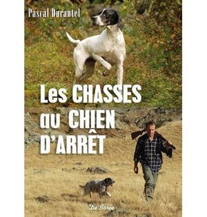 Les chasses au chien d'arrêt