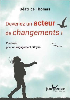 Devenez un acteur de changements !