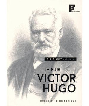 Je suis...Victor Hugo