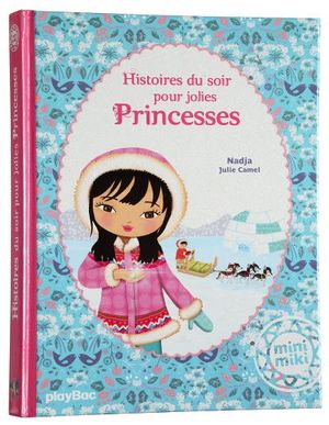 Histoires du soir pour jolies princesses