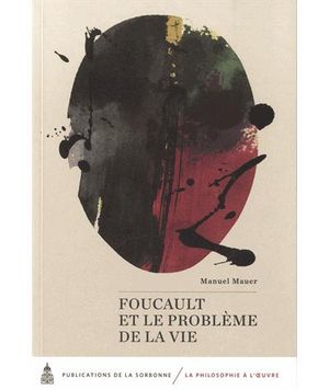 Foucault et le problème de la vie