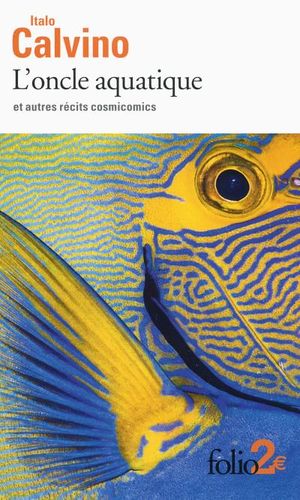 L'Oncle aquatique et autres récits cosmicomics