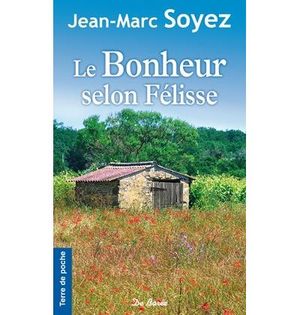 Le bonheur selon Félisse